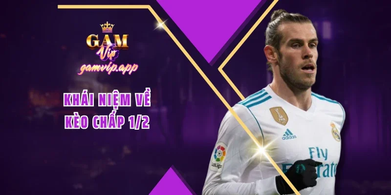 Khái niệm về kèo chấp 1/2